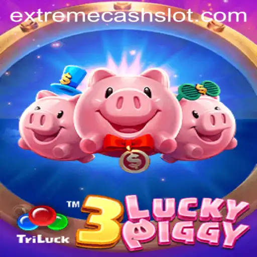 Discover the Exciting World of 3LUCKYPIGGY and Its EXTREMECASH Feature