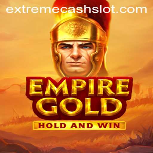 Unveiling EmpireGold: The Exciting New Strategy Game with the EXTREMECASH Bonus